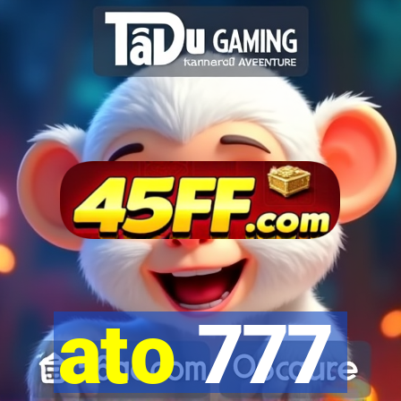 ato 777
